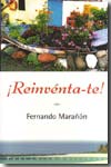 ¡Reinventa-te!. 9788493490041