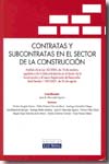 Contratas y subcontratas en el sector de la construcción. 9788484068600