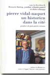 Pierre Vidal-Naquet, un historien dans la cité