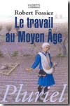 Le travail au Moyen Âge. 9782012794122