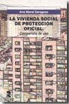 La vivienda social de protección oficial. 9788478982677