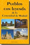 Pueblos con leyenda en la Comunidad de Madrid