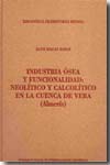 Industria ósea y funcionalidad. 9788400085872