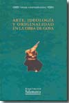 Arte, ideología y originalidad en la obra de Goya. 9788478003433