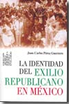 La identidad del exilio republicano en México