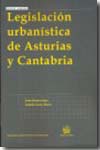 Legislación urbanística de Asturias y Cantabria. 9788498760965