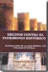 Delitos contra el patrimonio histórico. 9788498216943