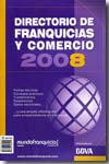 Directorio de franquicias y comercio 2008. 9788493484545