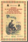 Memorias de las operaciones militares de los franceses en Galicia, Portugal y el Valle del Tajo en 1809. 9788495100146