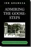 Admiring the goose-steps