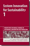 System innovation for sustainability. T.1. 9781906093037
