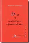 Droit et institutions diplomatiques. 9782233005069