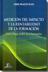 Mediación del impacto y la rentabilidad de la formación. 9788479788575