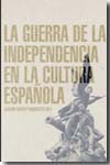 La Guerra de la Independencia en la cultura española. 9788432313295