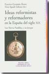 Ideas reformistas y reformadores en la España del siglo XIX