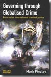 Governing throug globalised crime
