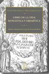 Libro de la vida monástica y eremítica. 9788496458376