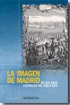 La imagen de Madrid en los años centrales del siglo XVIII