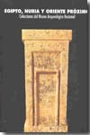 Egipto, Nubia y Oriente Próximo. 9788481813630