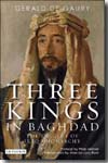 Three kings in Bagdad. 9781845115357
