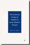 The cultural study of Yiddish in Early Modern Europe