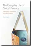 The everyday life of global finance. 9780199236596