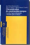 Cincuenta años de construcción europea. 9788497428484