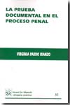 La prueba documental en el proceso penal. 9788498760286