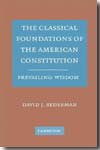 The classical foundations of the american constitution