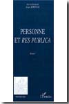 Personne et Res Publica. Volumen I. 9782296053120