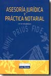 Asesoría jurídica y práctica notarial. 9788484067849