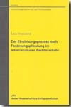 Der Einziehungsprozess nach Forderungspfändung im internationalen Rechtsverkehr