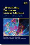 Liberalizing european energy markets
