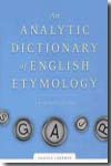 An analytic dictionary of english etymology