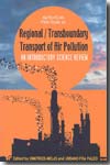 Regional transboundary transport of air pollution. 9788477237846