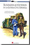 Blindados autóctonos en la Guerra Civil española. 9788493625153