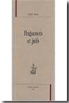 Huguenots et juifs. 9782745316394