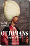 The Ottomans Empire of faith. 9781902886114