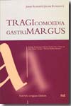 Tragicomoedia Gastrimargus