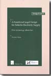 A functional legal design for reliable electricity supply