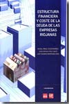 Estructura financiera y coste de la deuda de las empresas riojanas