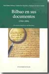 Bilbao en sus documentos (1544-1694). 9788498301052