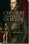 Chivalry the perfect prince. 9781931112697