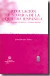 Regulación histórica de la quiebra hispánica. 9788498761849