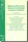 Régimen jurídico de los bienes de las Entidades Locales de Andalucía