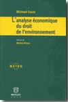 L'analyse économique du Droit de l'environnement. 9782802723523