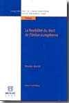 La flexibilité du Droit de l'Union européenne