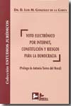 Voto electrónico por internet, Constitución y riesgos para la democracia. 9788496261600