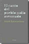 El canto del pueblo judío asesinado