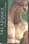 Velázquez, esculturas para el Alcázar. 9788496406155